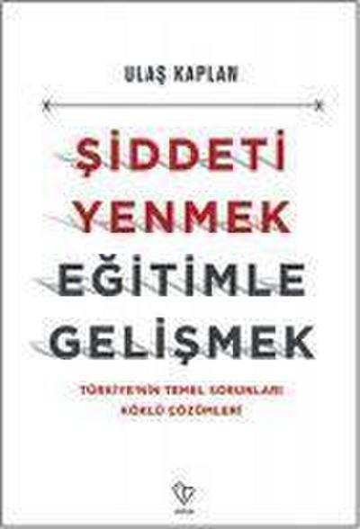 Siddeti Yenmek Egitimle Gelismek