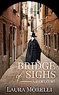 Bridge of Sighs: A Short Story of the Bubonic Plague