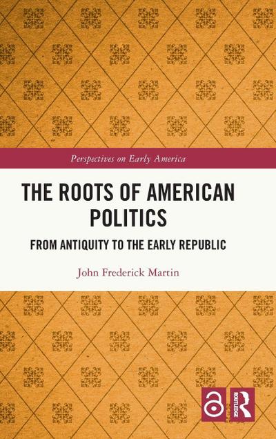 The Roots of American Politics