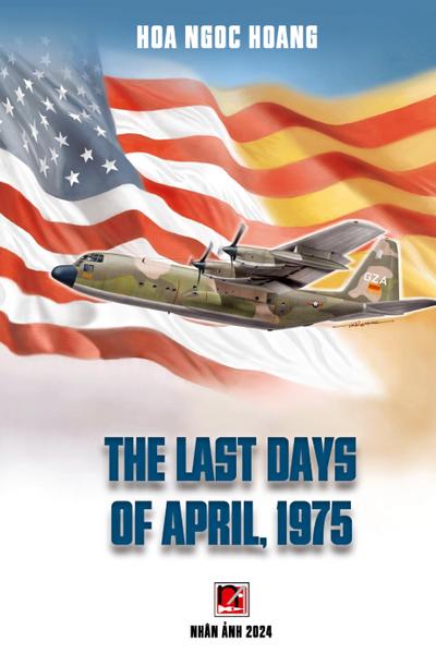 The Last Days Of April 1975 (hardcover, color, revised edition)