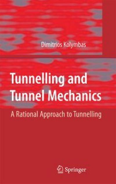 Tunnelling and Tunnel Mechanics