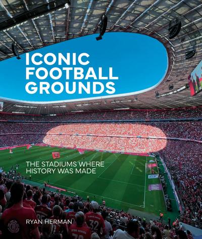 Iconic Football Grounds