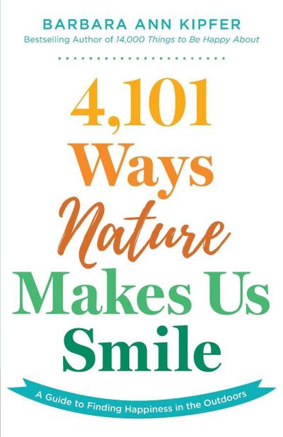 4,101 Ways Nature Makes Us Smile