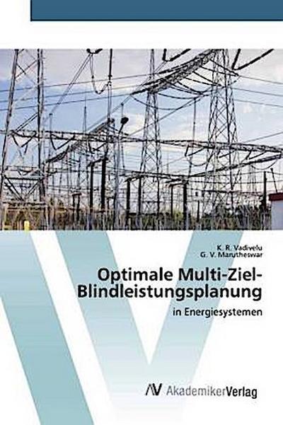 Optimale Multi-Ziel-Blindleistungsplanung