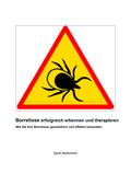 Borreliose erfolgreich erkennen und therapieren