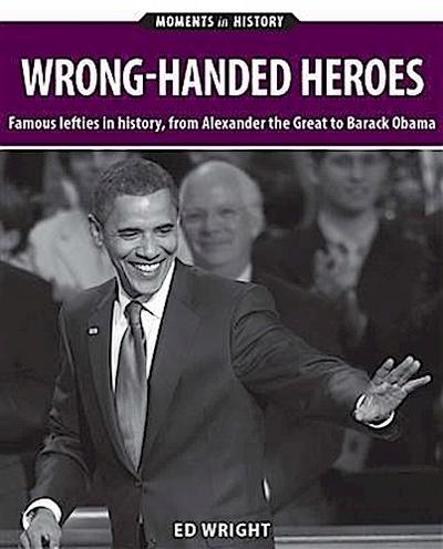 Wrong-handed Heroes