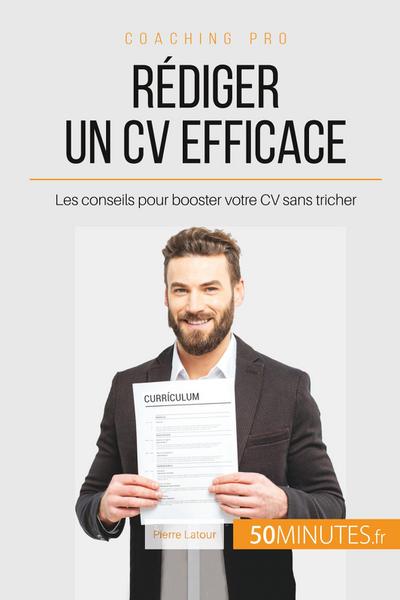 Rédiger un CV efficace