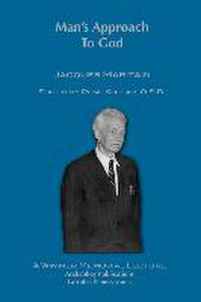 Man’s Approach to God