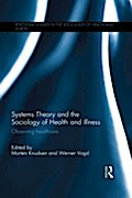 Systems Theory and the Sociology of Health and Ill