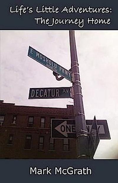 Life’s Little Adventures: The Journey Home