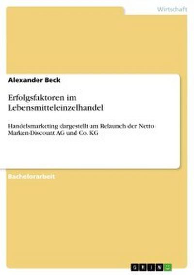 Erfolgsfaktoren im Lebensmitteleinzelhandel