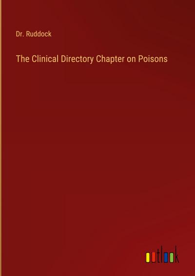 The Clinical Directory Chapter on Poisons