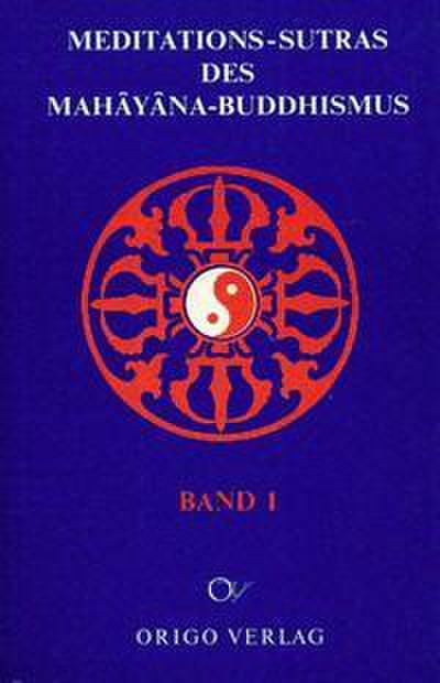 Meditations-Sutras des Mahâyâna-Buddhismus / Diamant-Sutra. Lankavatara-Sutra. Vertrauenserweckung. Mahayana, Shraddhotpada, Shastra. Dhyana für Anfänger.
