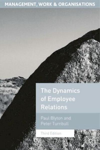 The Dynamics of Employee Relations