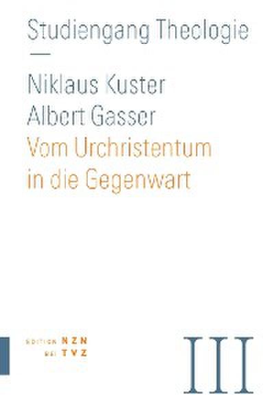 Vom Urchristentum in die Gegenwart
