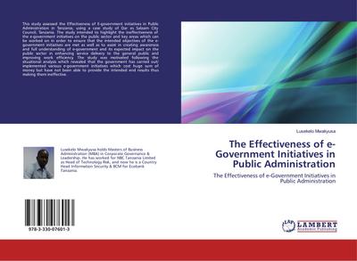 The Effectiveness of e-Government Initiatives in Public Administration