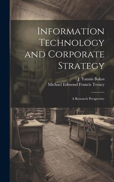 Information Technology and Corporate Strategy