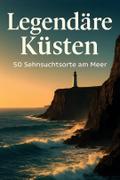 Legendäre Küsten