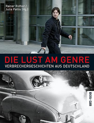 Die Lust am Genre: Verbrechergeschichten aus Deutschland