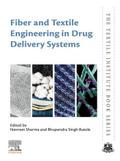 Fiber and Textile Engineering in Drug Delivery Systems