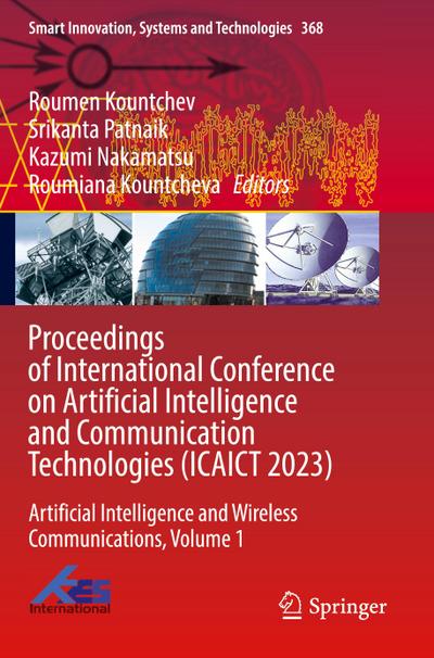 Proceedings of International Conference on Artificial Intelligence and Communication Technologies (ICAICT 2023)