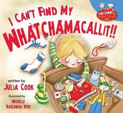 I Can’t Find My Whatchamacallit