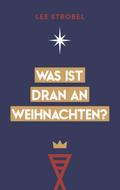 Was ist dran an Weihnachten?
