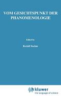 Vom Gesichtspunkt der PhÃ¤nomenologie: Husserl-Studien Rudolph Boehm Author