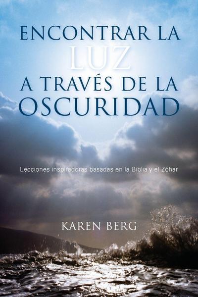Encontrar la Luz a Través de la Oscuridad