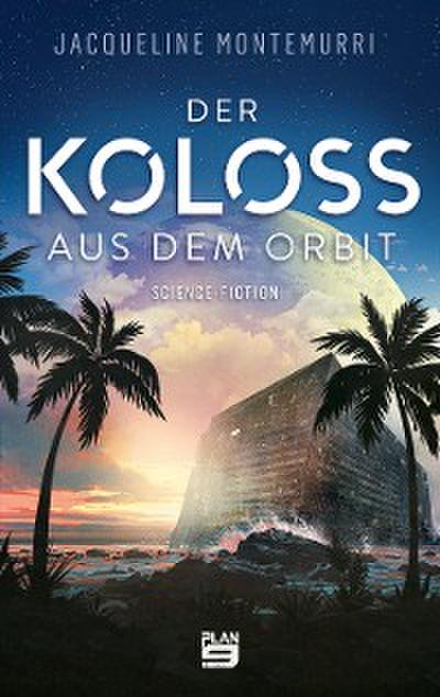 Der Koloss aus dem Orbit