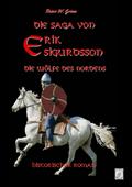 Die Saga von Erik Sigurdsson - Die Wölfe des Nordens
