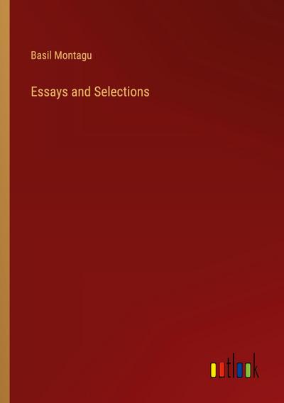 Essays and Selections