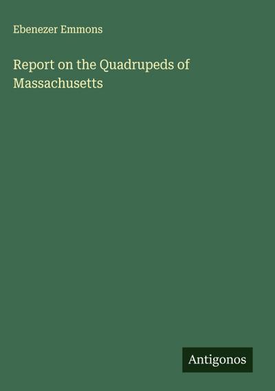 Report on the Quadrupeds of Massachusetts