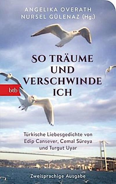 "So träume und verschwinde ich"