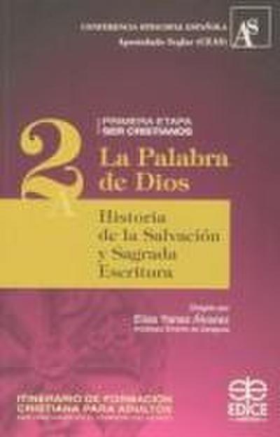 La palabra de Dios : historia de la salvación y sagrada escritura