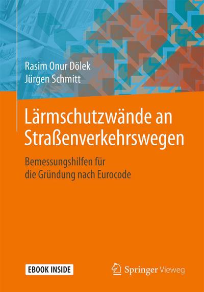 Lärmschutzwände an Straßenverkehrswegen, m. 1 Buch, m. 1 E-Book
