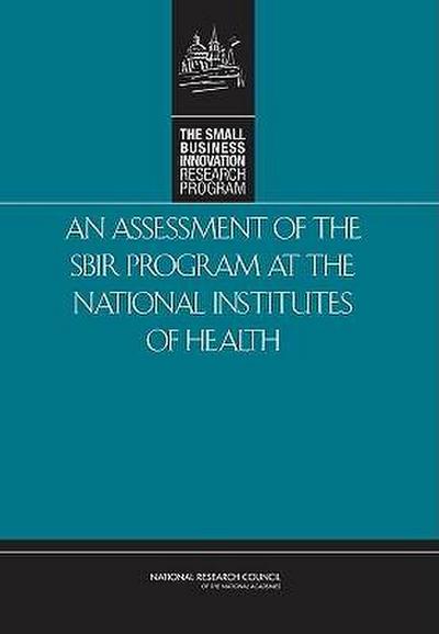 An Assessment of the Sbir Program at the National Institutes of Health