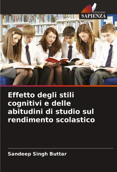 Effetto degli stili cognitivi e delle abitudini di studio sul rendimento scolastico