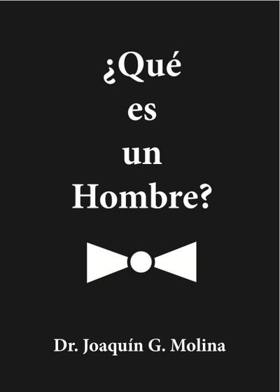 QUE ES UN HOMBRE?