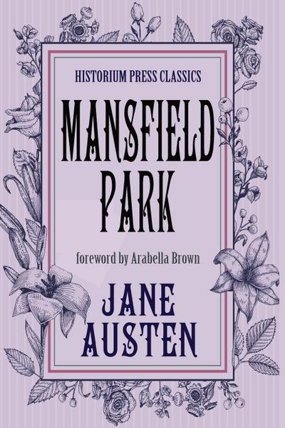 Mansfield Park (Historium Press Classics)