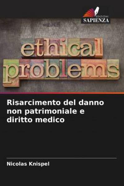 Risarcimento del danno non patrimoniale e diritto medico