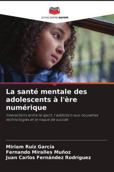 La santé mentale des adolescents à l’ère numérique