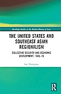 The United States and Southeast Asian Regionalism