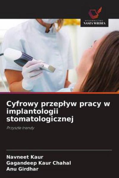 Cyfrowy przep¿yw pracy w implantologii stomatologicznej