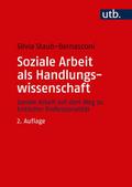 Soziale Arbeit als Handlungswissenschaft