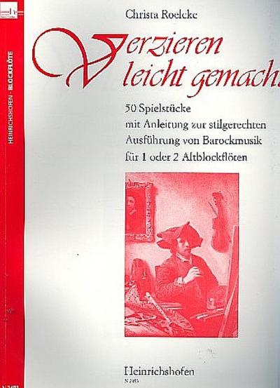 Verzieren leicht gemacht für 1-2 Altblockflöten