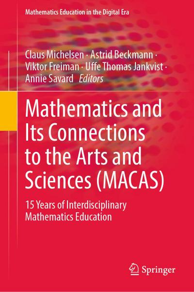 Mathematics and Its Connections to the Arts and Sciences (MACAS)