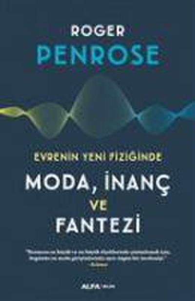 Evrenin Yeni Fiziginde Moda, Inanc ve Fantezi
