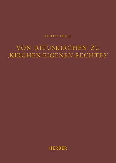Von ’Rituskirchen’ zu ’Kirchen eigenen Rechtes’