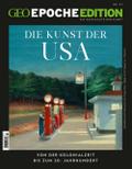 GEO Epoche Edition - Die Kunst der USA